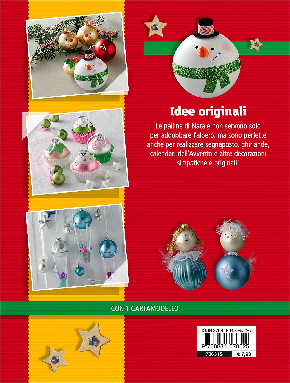 Fantasia di Natale. Addobbi per la casa e l'albero di Natale - Con 1 cartamodello