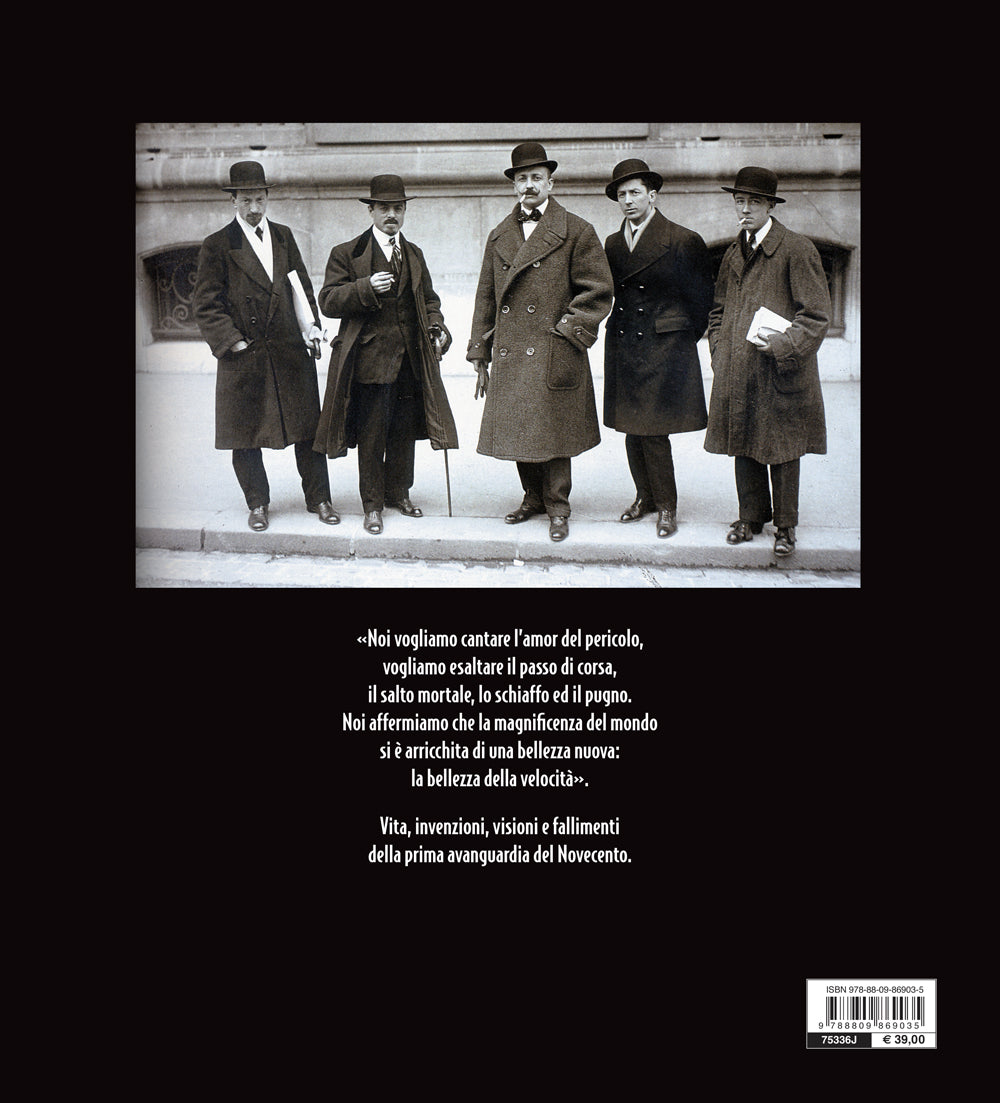 Futurismo. L'avanguardia delle avanguardie