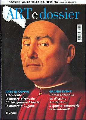 Art e dossier n. 221, aprile 2006. allegato a questo numero il dossier: ANTONELLO DA MESSINA di Marco Bussagli