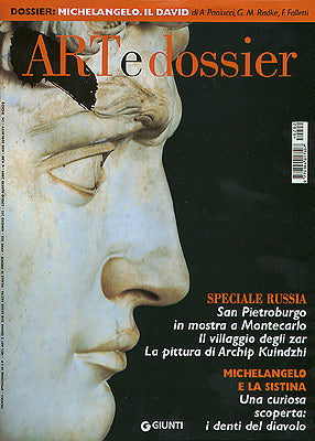 Art e dossier n. 202, Luglio/Agosto 2004. allegato a questo numero il dossier: Michelangelo. Il David