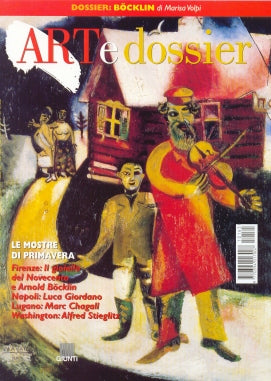 Art e dossier n. 165, Marzo 2001. allegato a questo numero il dossier: Böcklin