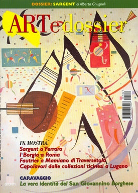 Art e dossier n. 182, Ottobre 2002. allegato a questo numero il dossier: Sargent