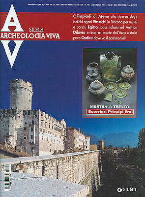 Archeologia Viva n. 106 - luglio/agosto 2004. Rivista bimestrale