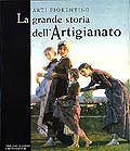 Arti fiorentine. La grande storia dell'Artigianato (Volume quarto). L'Ottocento