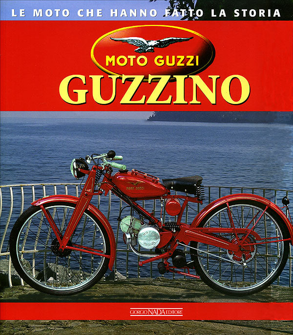 Moto Guzzi Guzzino. Le moto che hanno fatto la storia