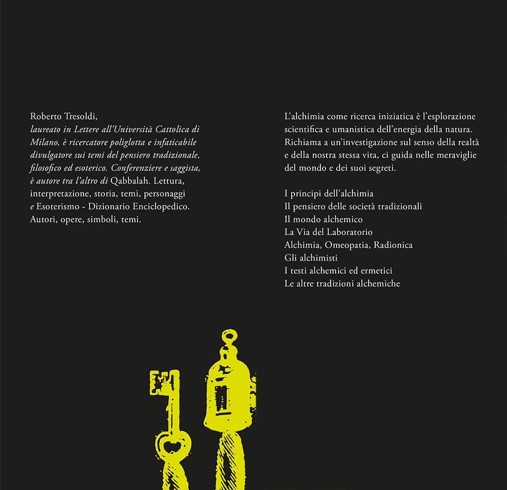Alchimia. Storia, procedimenti, segreti alla ricerca della pietra filosofale