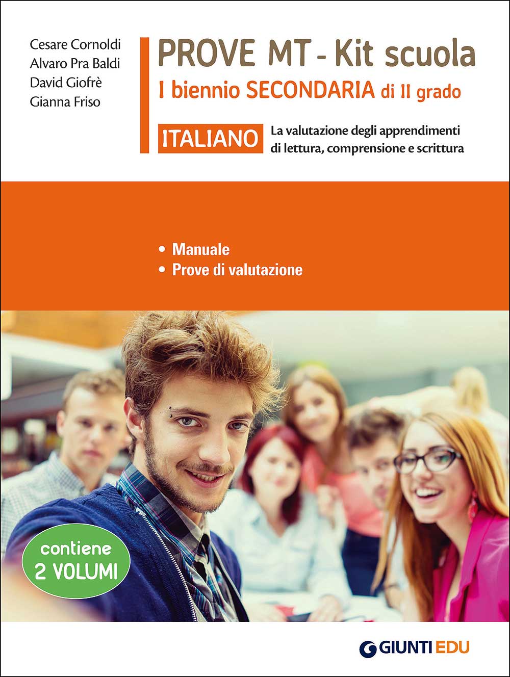 Prove MT Italiano - Kit scuola I biennio secondaria di II grado. La valutazione degli apprendimenti di lettura, comprensione e scrittura - Manuale - Prove di valutazione
