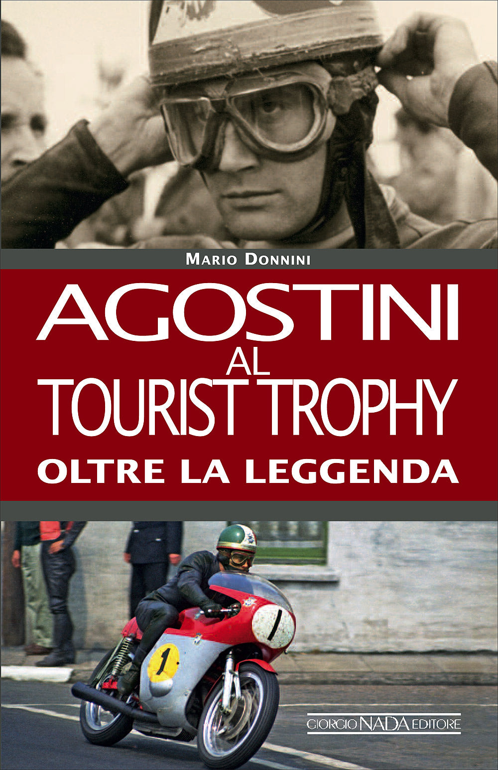 Agostini al Tourist Trophy. Oltre la leggenda