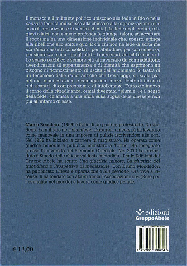 Credere e appartenere. Monaci, eretici, mercenari
