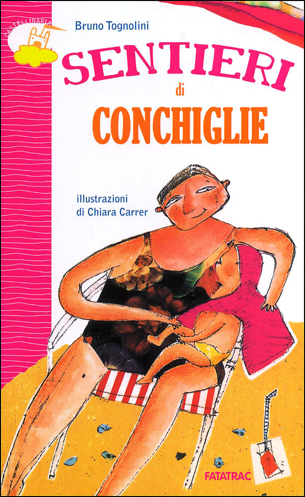 Castelli di sabbia 2 - Percorsi multidisciplinari per le vacanze + Storie allegre + Sentieri di conchiglie. Letture, esercizi e attività didattiche per consolidare le competenze acquisite - In allegato: Storie allegre e Sentieri di conchiglie
