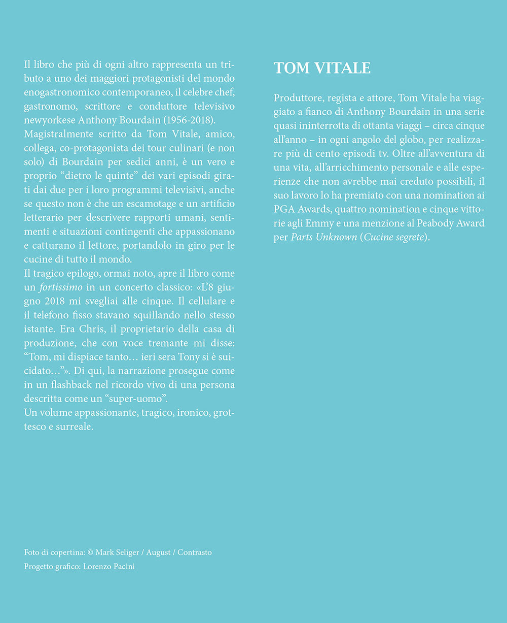 In the Weeds. In giro per il mondo e dietro le quinte con Anthony Bourdain