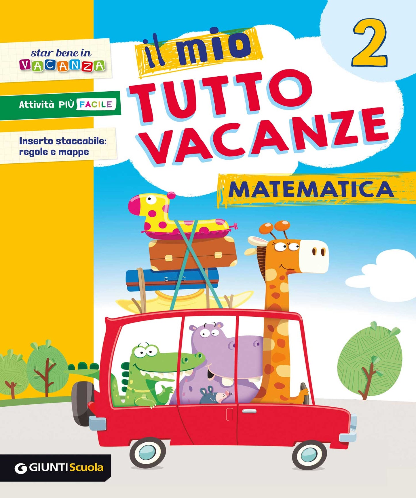 Il mio Tutto vacanze - Matematica 2. Inserto staccabile: regole e mappe