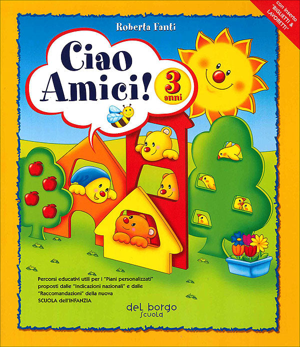 Ciao Amici! 3 anni + Biglietti & Lavoretti