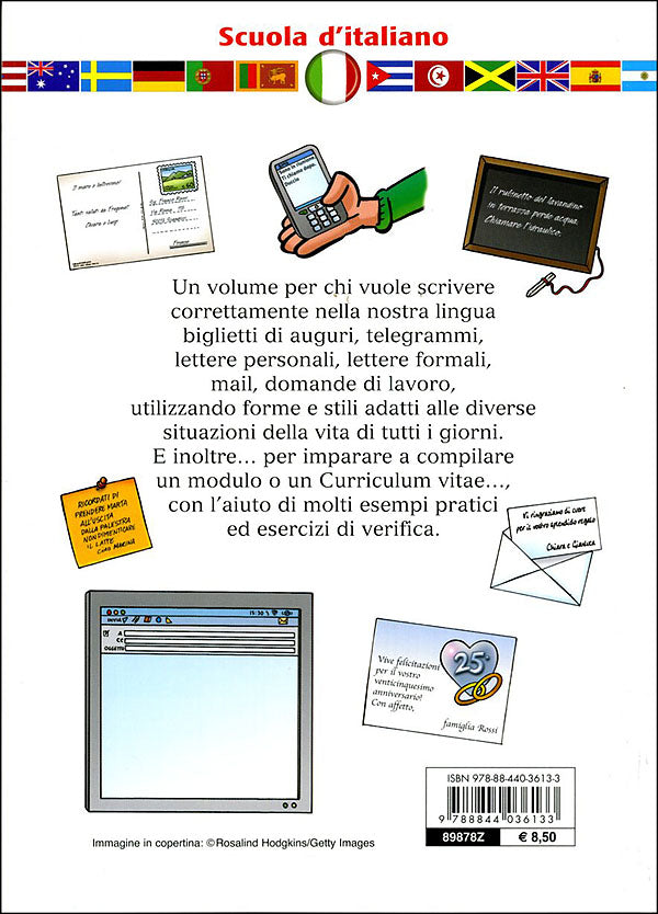 Come si scrive...?. Un libro per imparare a scrivere annunci, domande di lavoro, biglietti e lettere per ogni occasione