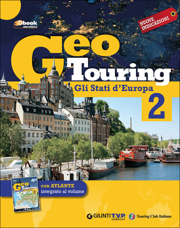 Geo Touring 2 - Gli Stati d'Europa. Con Atlante integrato al volume