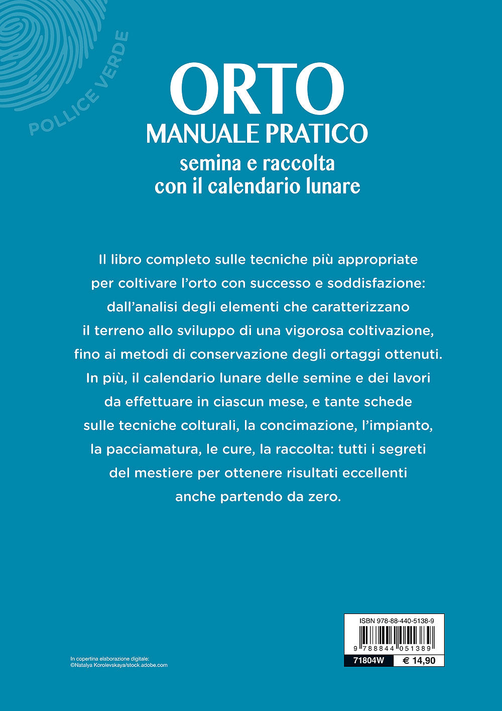 Orto manuale pratico. Semina e raccolta con il calendario lunare
