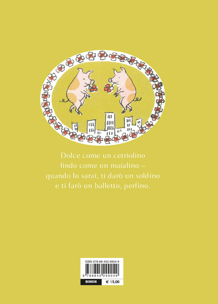 Dolce come un cetriolino, lindo come un maialino