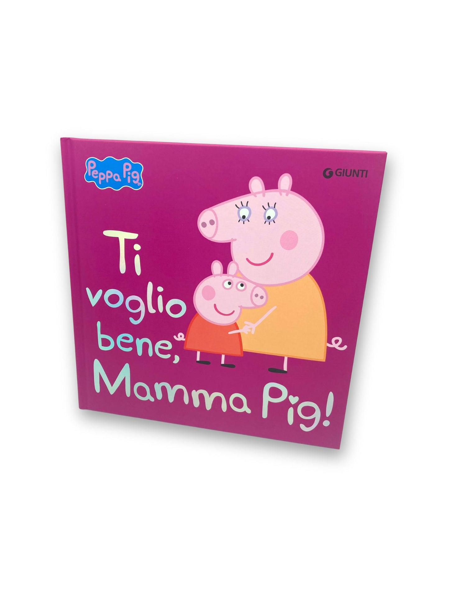 Peppa. Ti voglio bene, Mamma Pig!