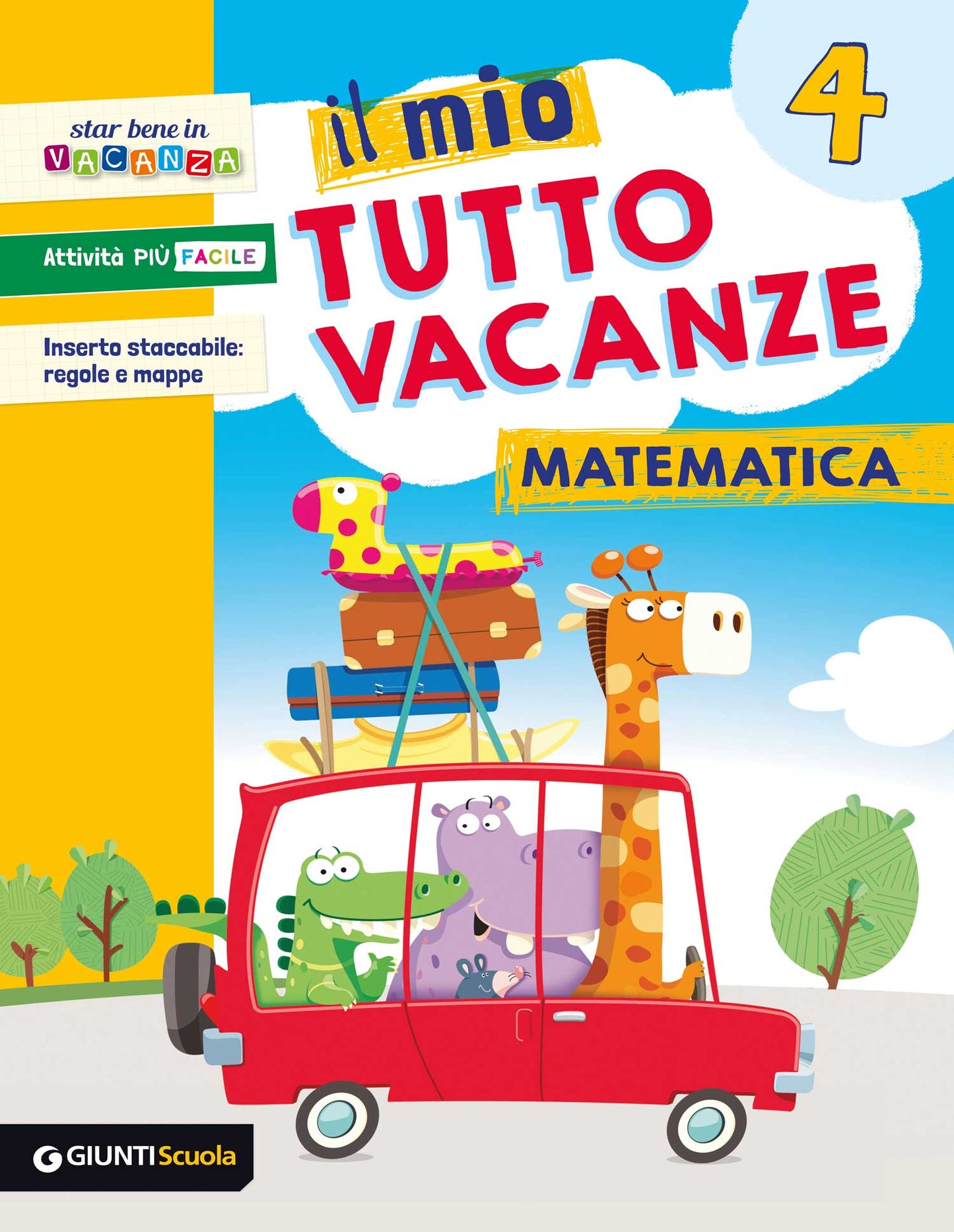 Il mio Tutto vacanze - Matematica 4. Inserto staccabile: regole e mappe