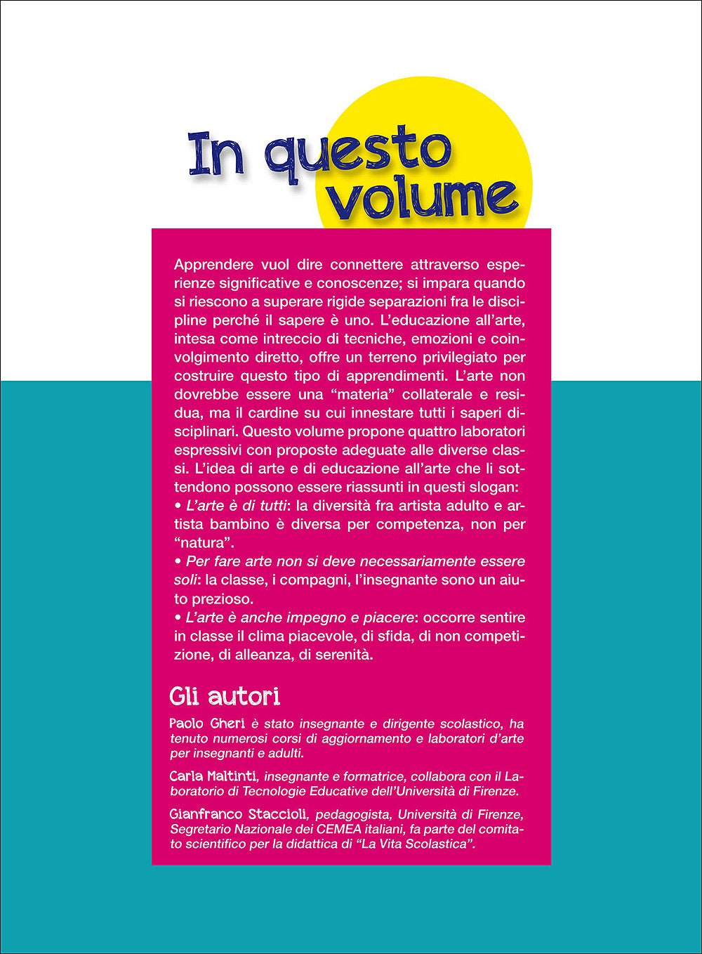 Arte Insieme - Laboratori espressivi per tutte le classi. I quaderni di La Vita Scolastica - Supplemento al numero 4 de La Vita Scolastica dicembre 2015