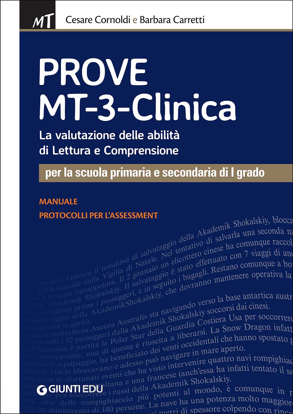Prove MT 3 Clinica - Kit scuola primaria e secondaria di I grado. La valutazione delle abilità di Lettura e Comprensione - Manuale - Protocolli per l'assessment