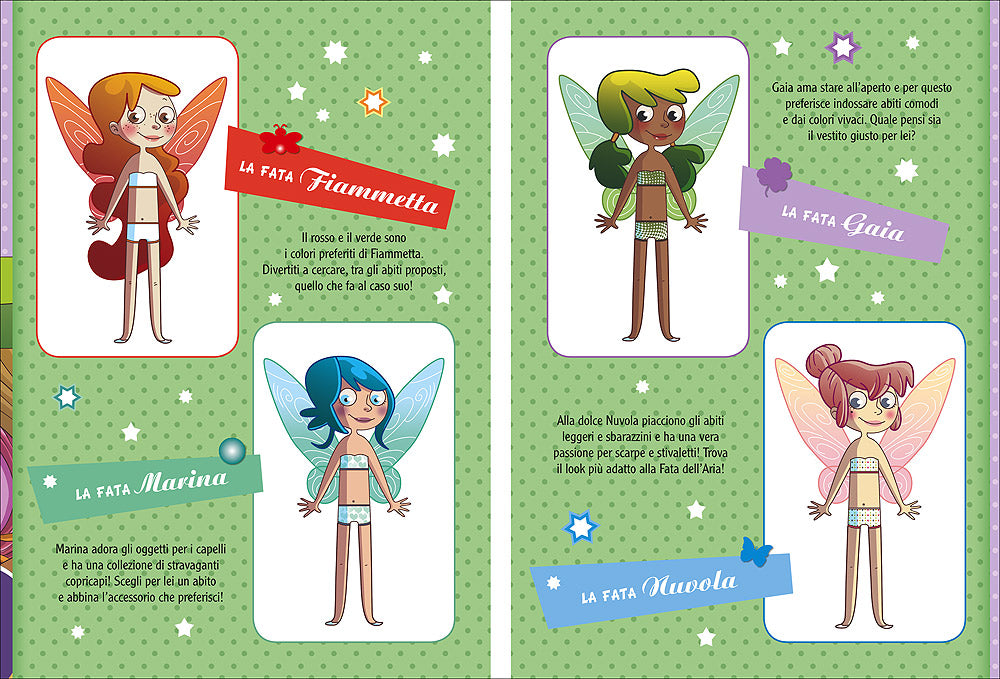 Fate attacca-stacca. Con tanti vestiti e accessori attacca-stacca!