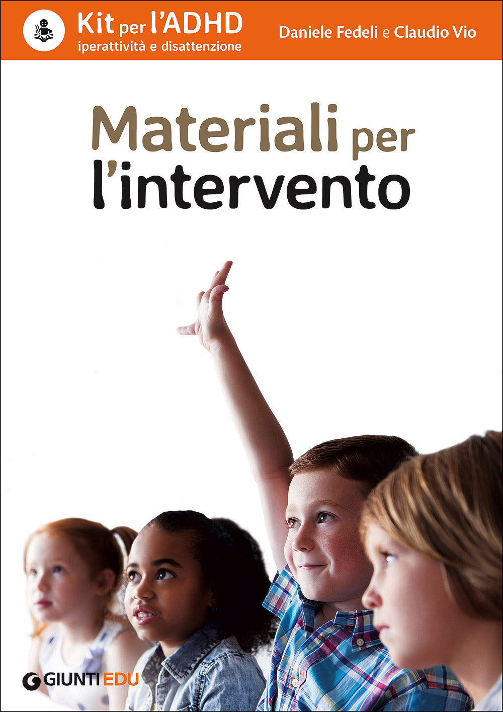 Kit per l'ADHD. Iperattività e disattenzione