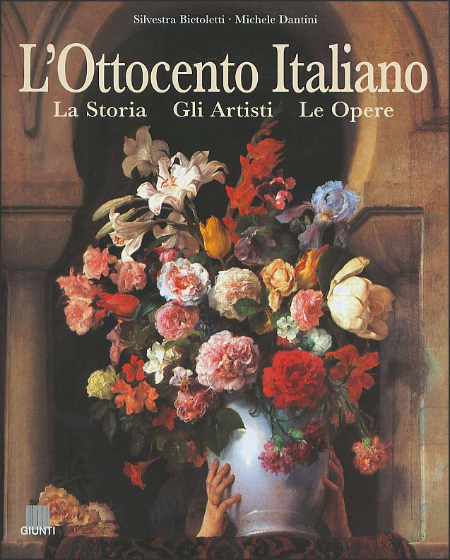 L'Ottocento Italiano. La storia, gli artisti, le opere