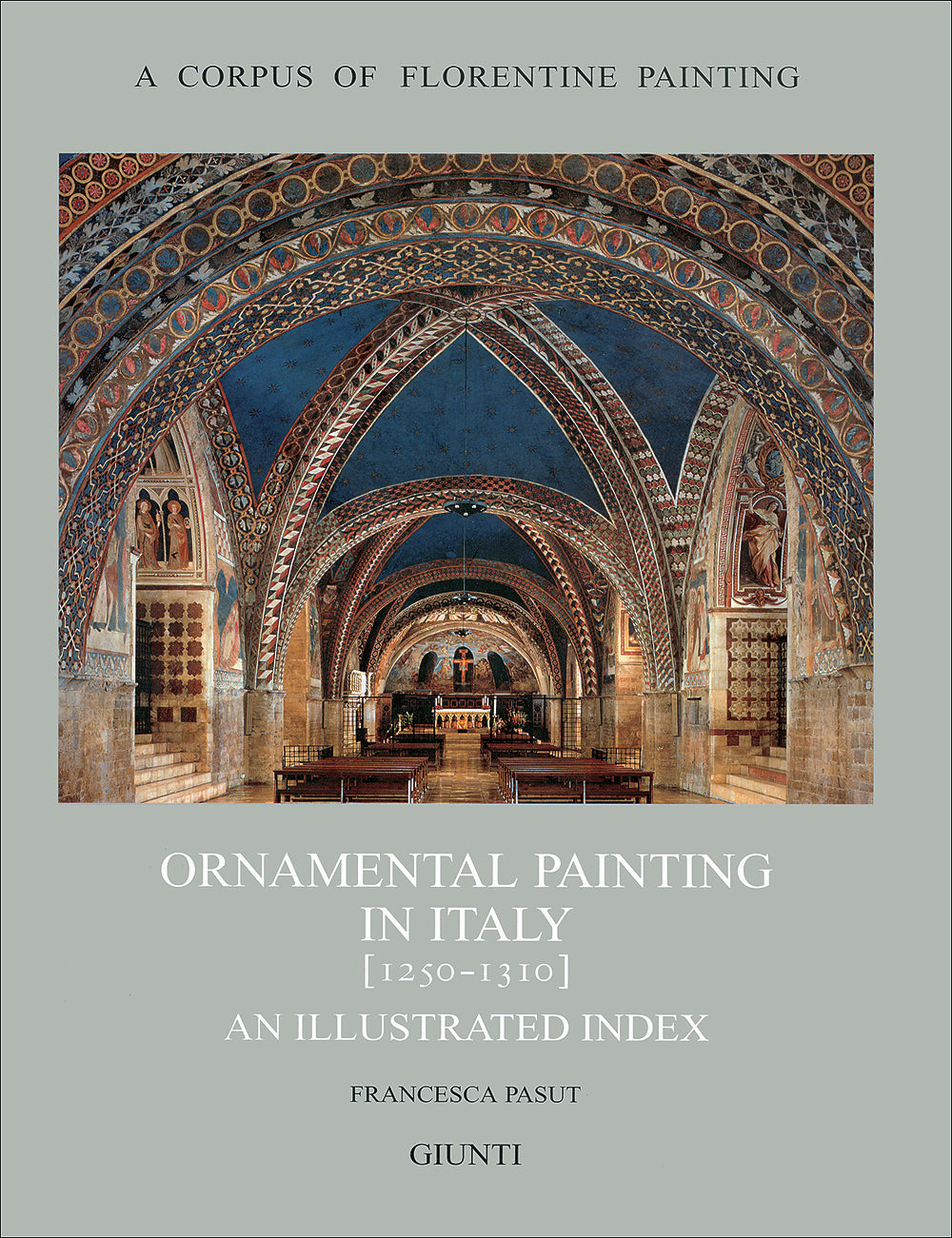 Ornamental painting in Italy (1250-1310). an illustrated index