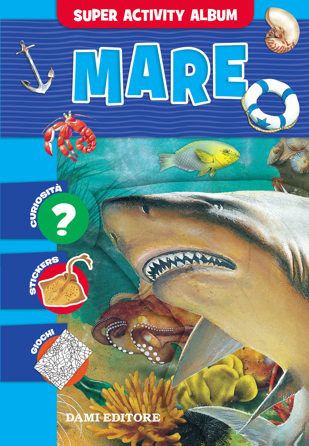 Mare. Curiosità - Stickers - Giochi