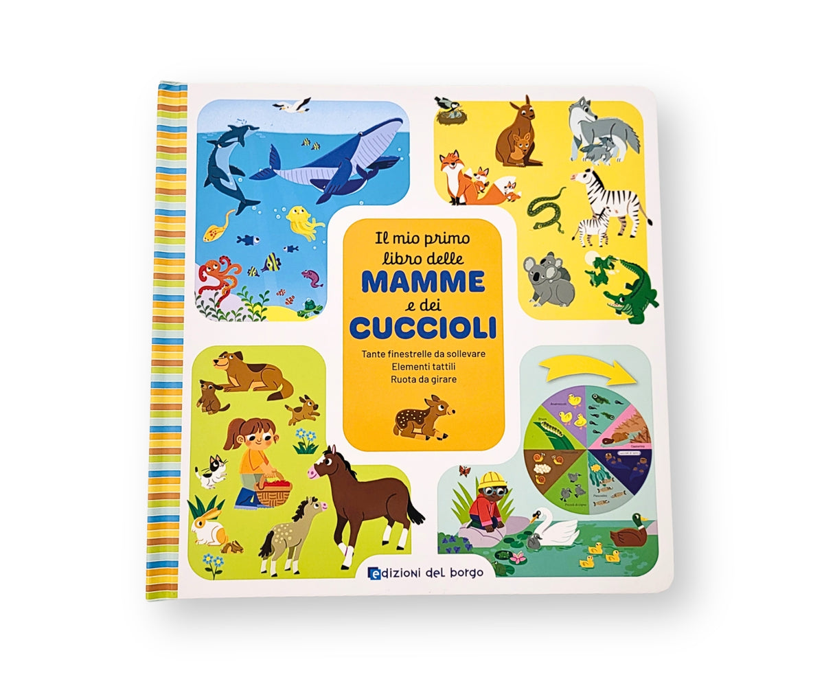 Il mio primo libro delle mamme e dei cuccioli