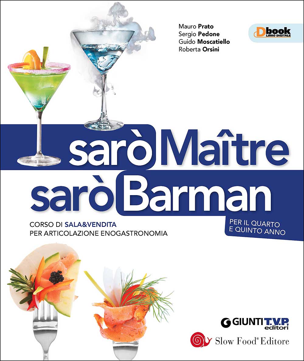 Sarò Maître sarò Barman per il quarto e quinto anno. Corso di Sala&Vendita per articolazione enogastronomia