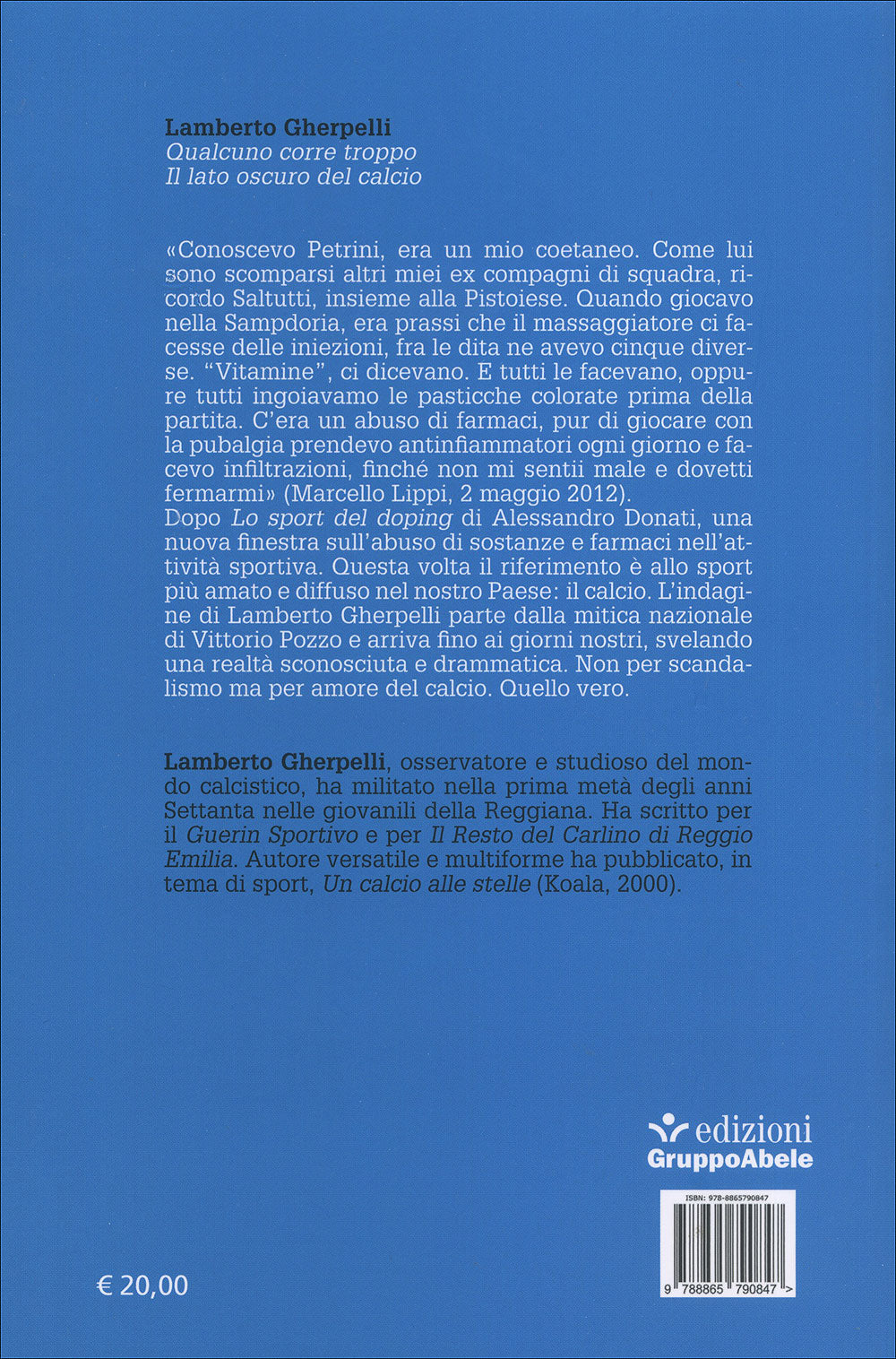 Qualcuno corre troppo. Il lato oscuro del calcio