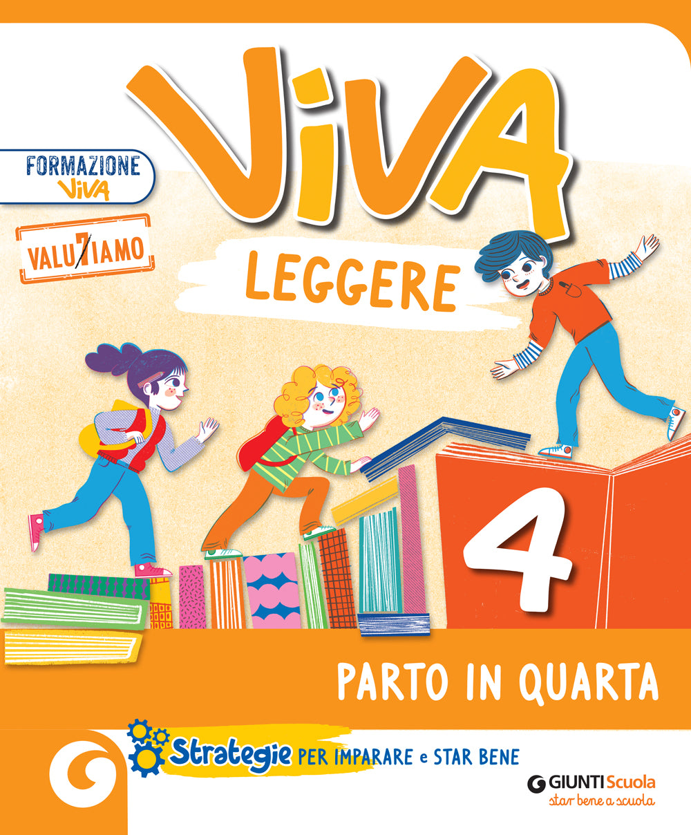 VIVA LEGGERE - cl 4 Parto in Quarta. Sussidiario dei Linguaggi