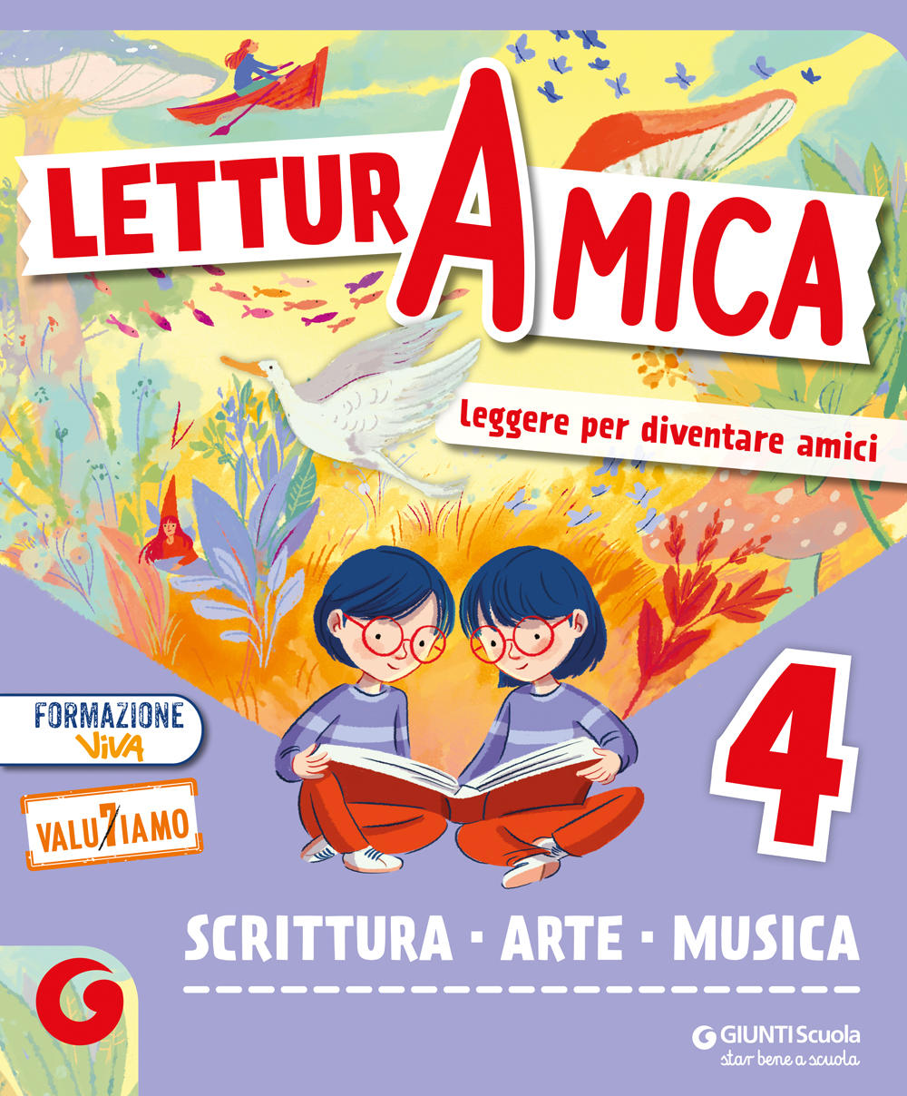 LETTURA AMICA - cl 4 Scrittura, Arte e Musica. Sussidiario dei Linguaggi
