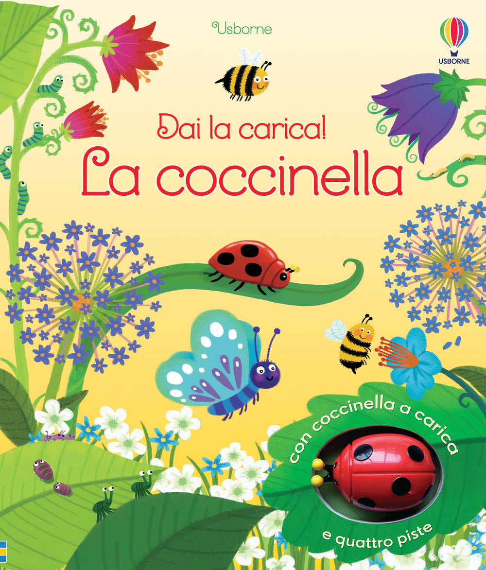 La coccinella va a casa. Ediz. a colori. Con modellino