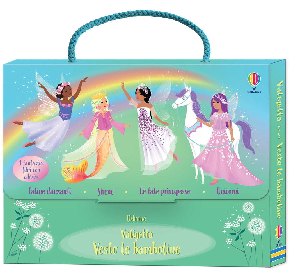 Valigetta. Vesto le bamboline. Ediz. a colori. Vol. 4: Fatine danzanti-Sirene-Le fate principesse-Unicorni