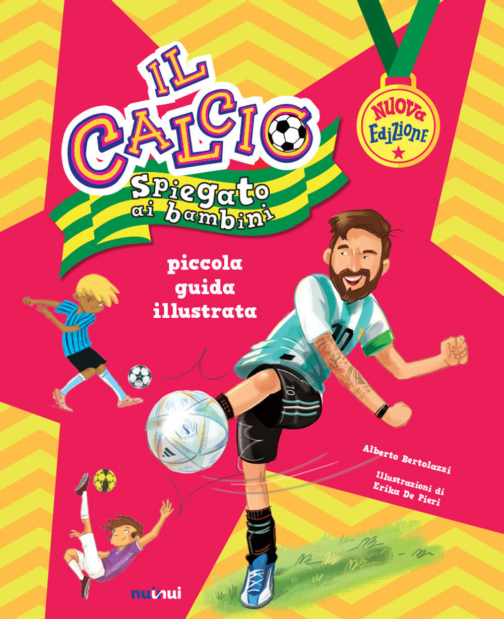 Il calcio spiegato ai bambini. Piccola guida illustrata