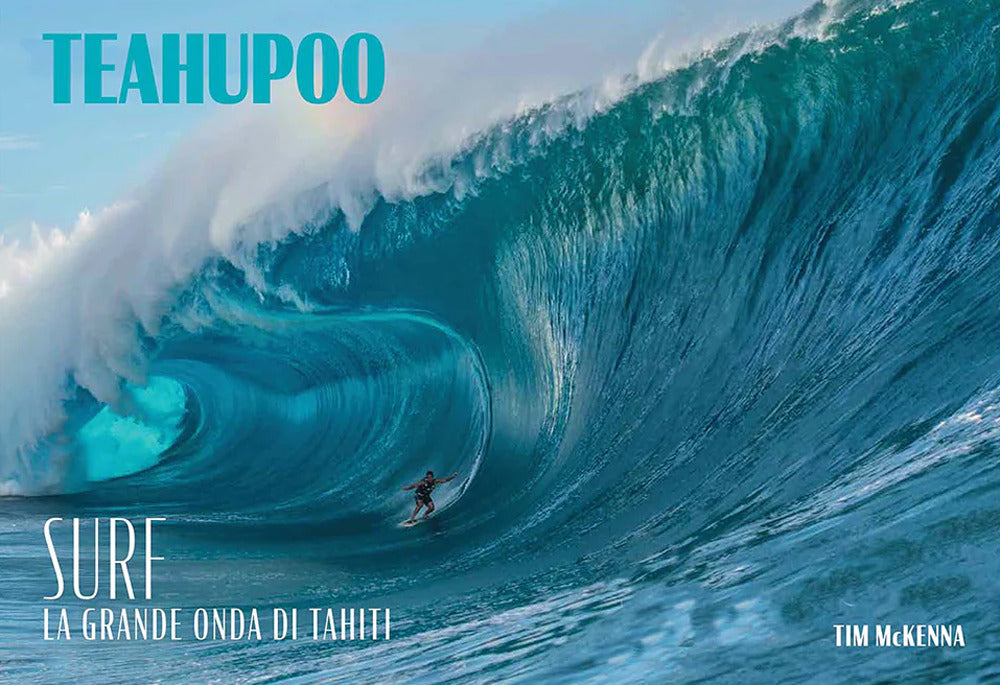 Teahupoo. Surf la grande onda di Tahiti