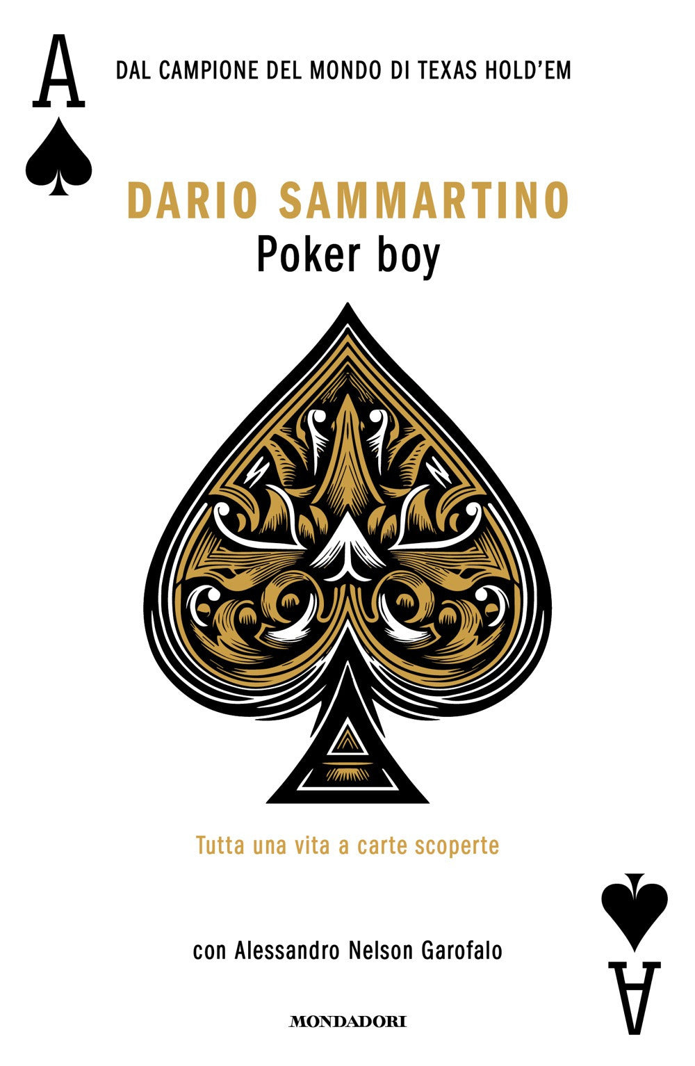 Poker boy. Tutta una vita a carte scoperte