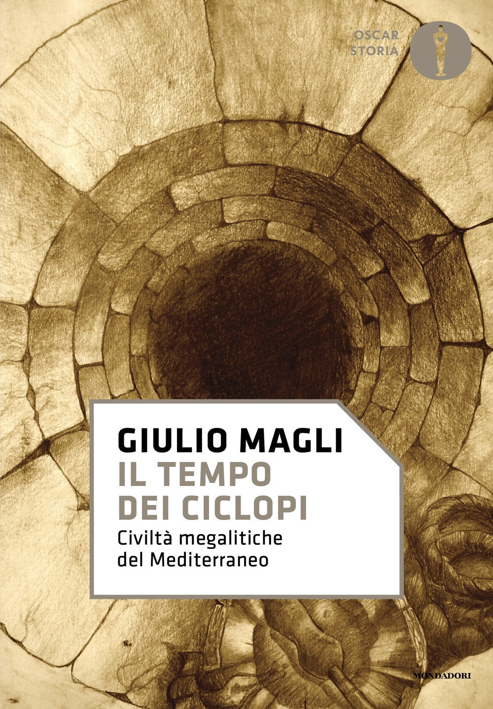 Il tempo dei ciclopi. Civiltà megalitiche del Mediterraneo