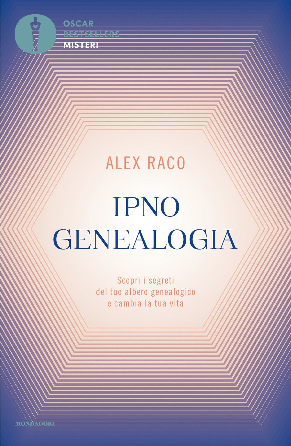 Ipnogenealogia. Scopri i segreti del tuo albero genealogico e cambia la tua vita