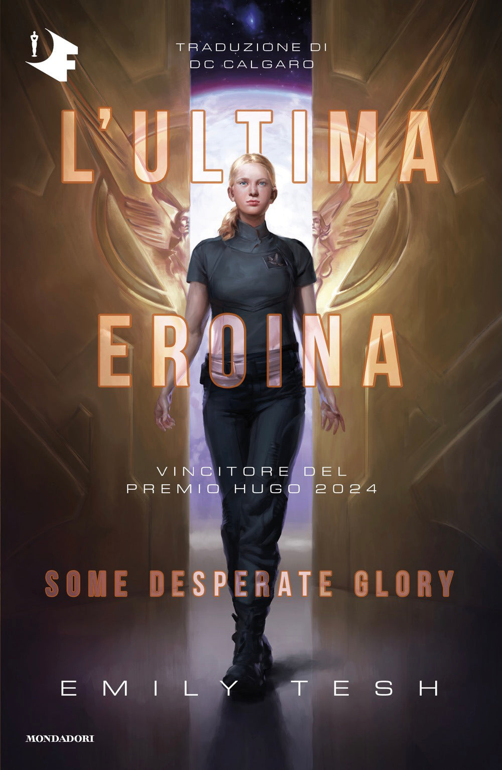 L'ultima eroina. Some desperate glory
