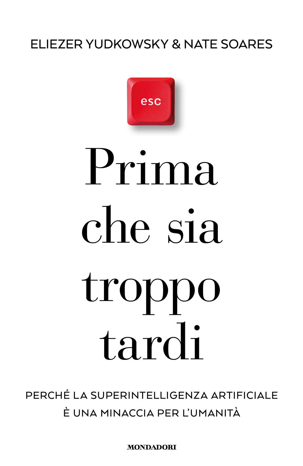 Prima che sia troppo tardi. Perché la superintelligenza artificiale è una minaccia per l'umanità