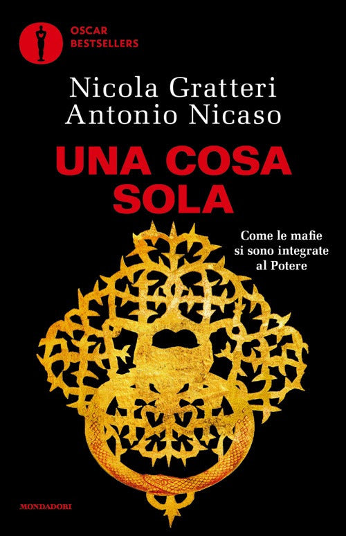 Una Cosa sola. Come le mafie si sono integrate al potere
