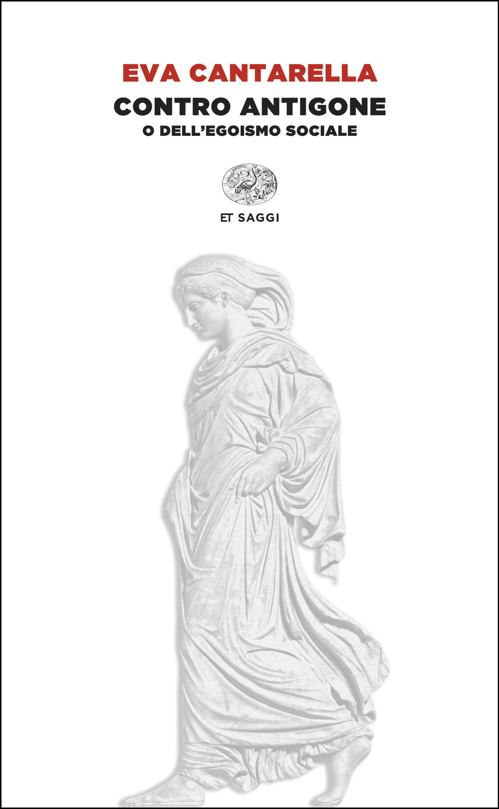 Contro Antigone o dell’egoismo sociale