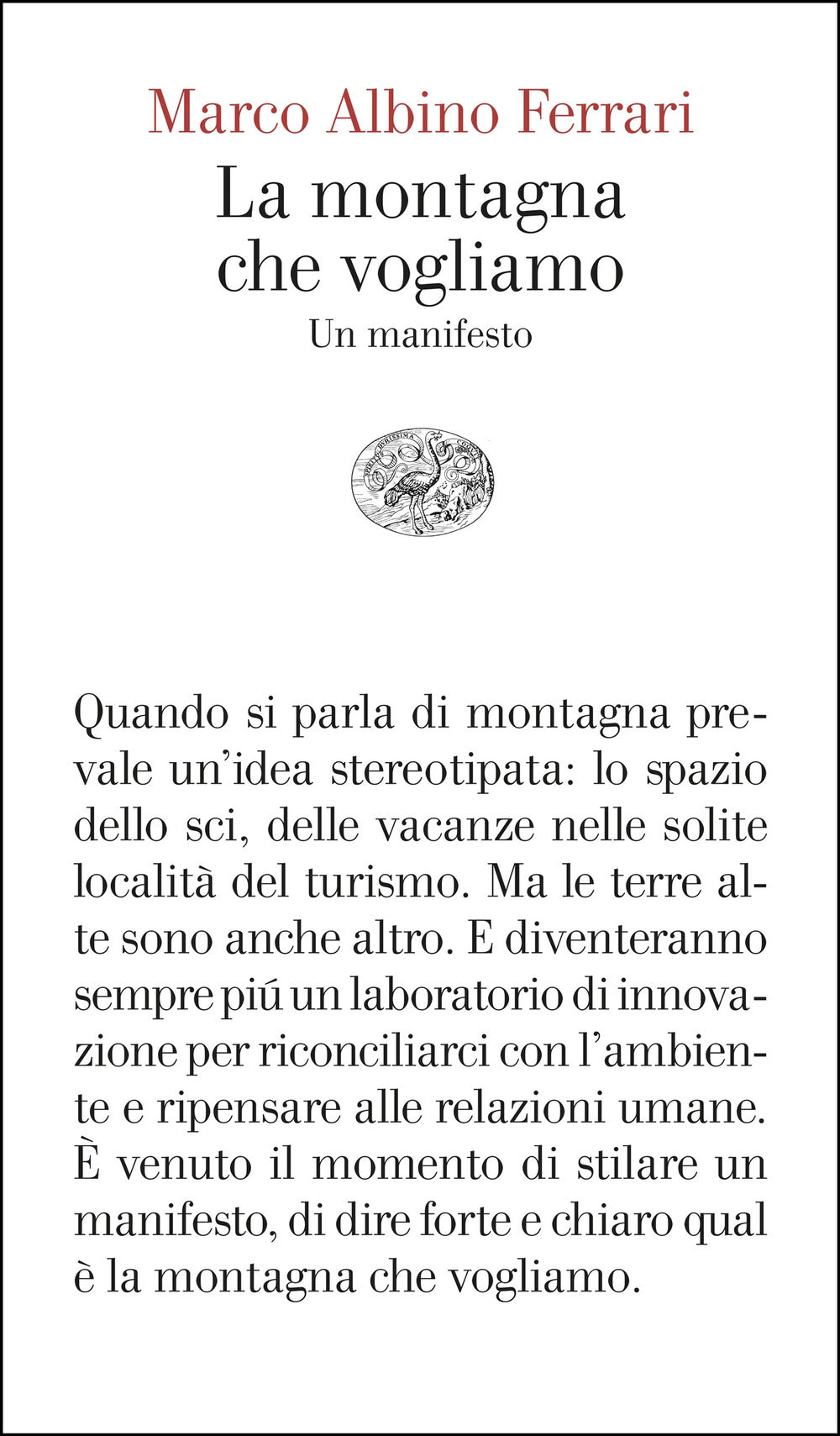 La montagna che vogliamo. Un manifesto