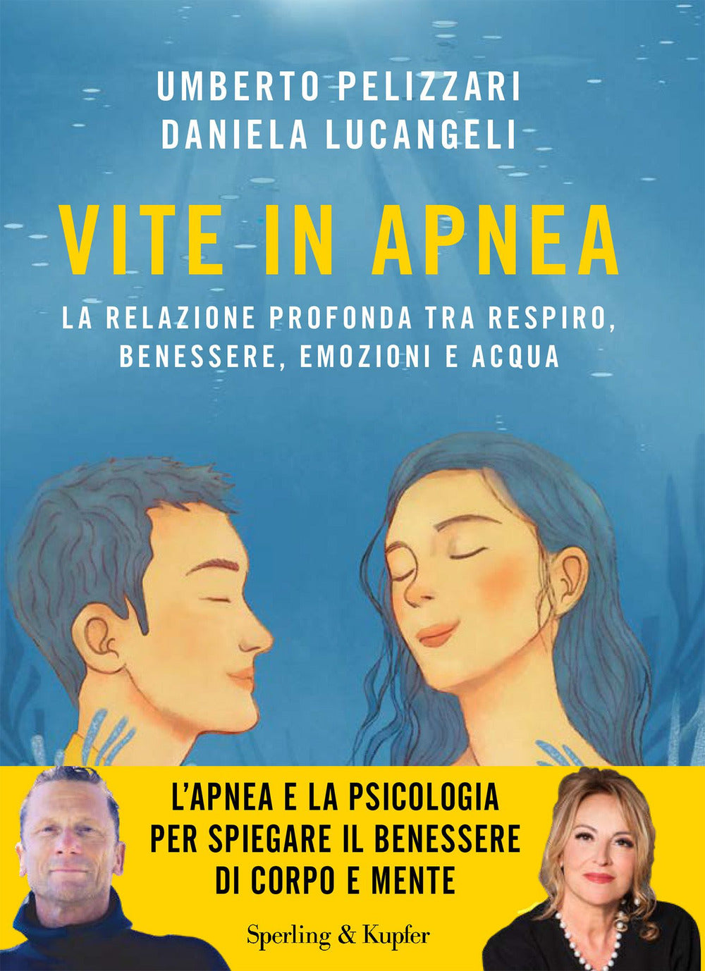 Vite in apnea. La relazione profonda tra respiro, benessere, emozioni e acqua