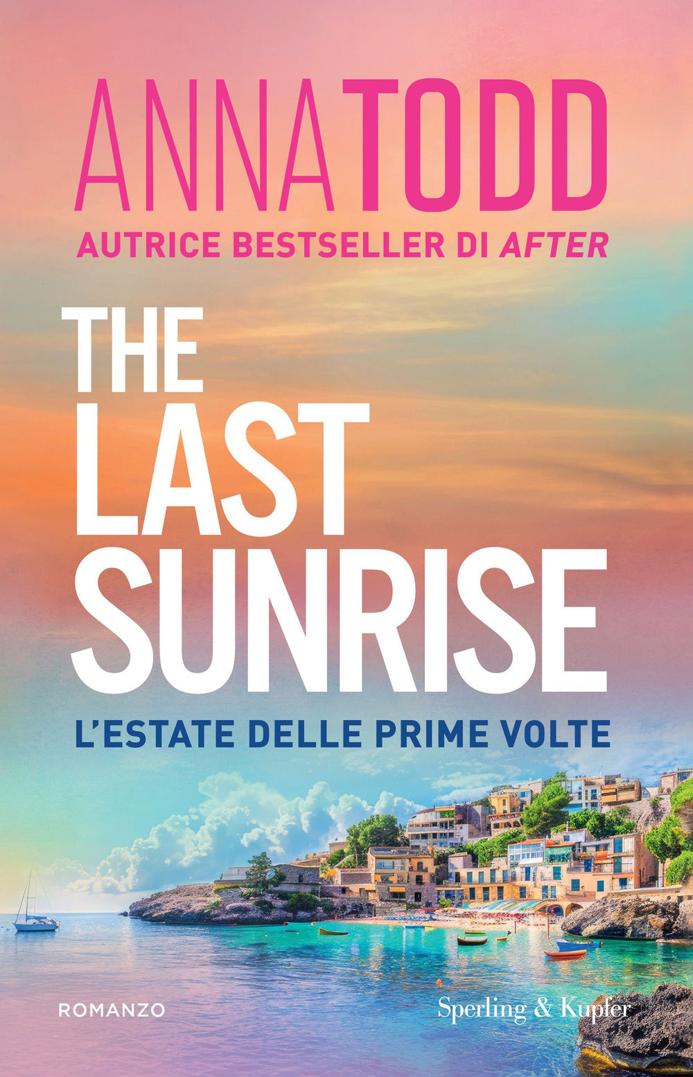 The last sunrise. L'estate delle prime volte