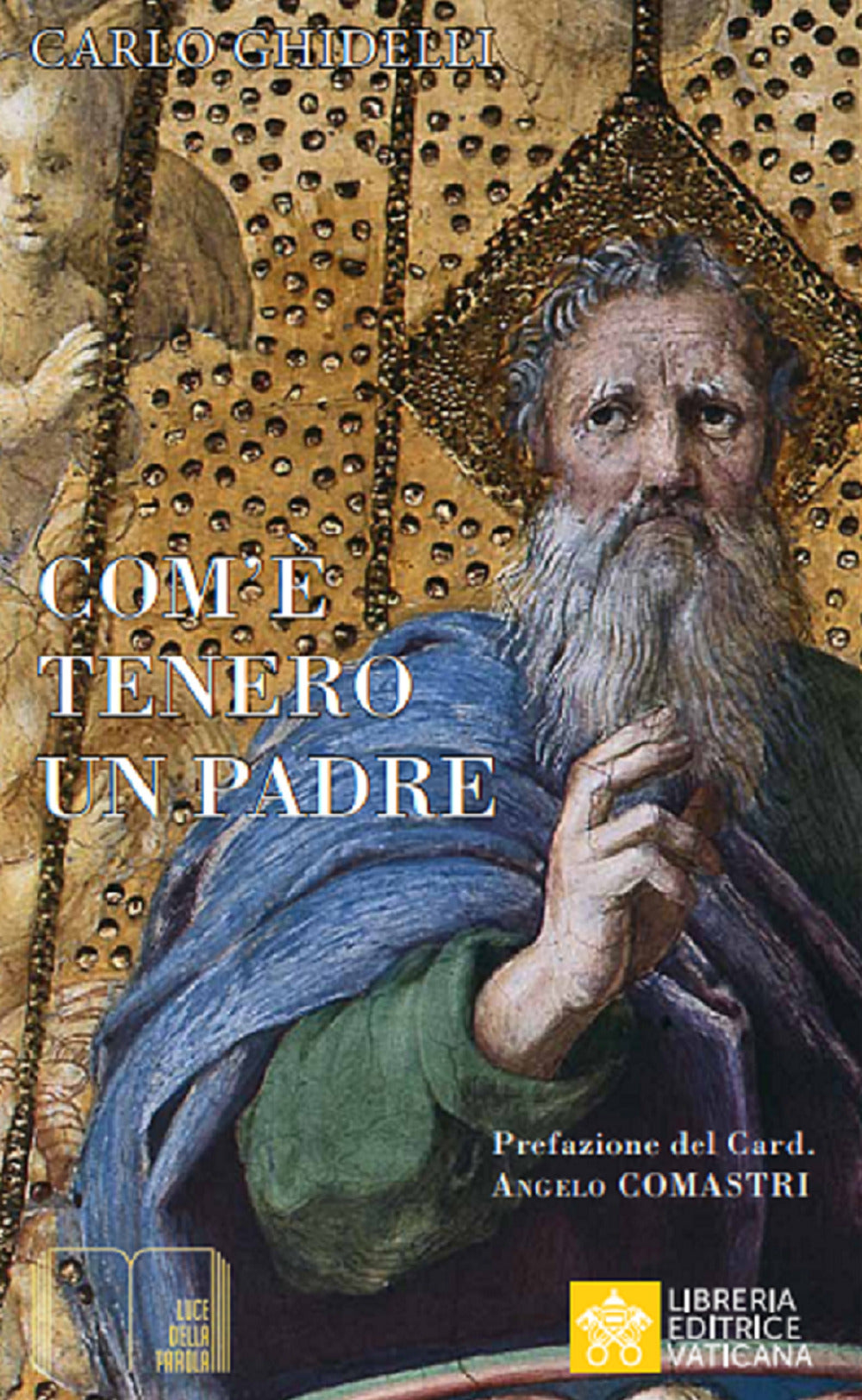 Come è tenero un Padre. L’icona della tenerezza nella Bibbia